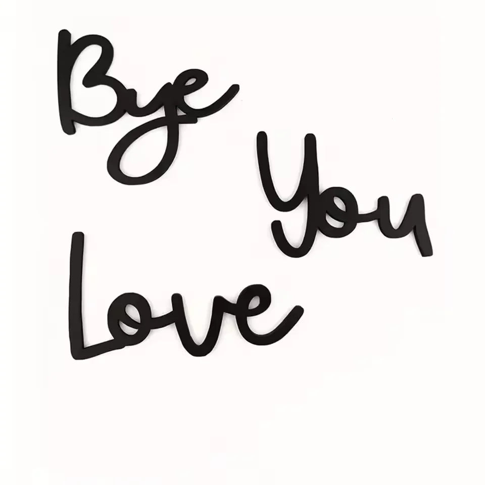 Love You Bye Wooden Sign