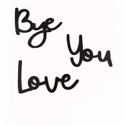 Love You Bye Wooden Sign