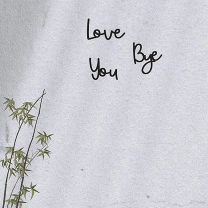 Love You Bye Wooden Sign